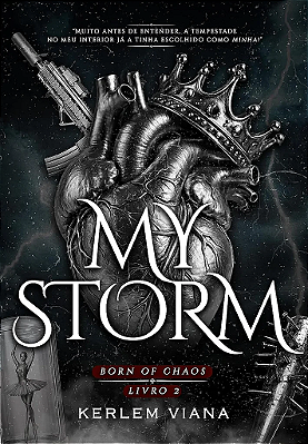 MY STORM - BORN OF CHAOS - LIVRO 2 - UNI 60K 🥳