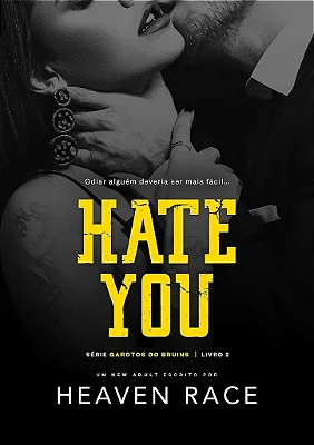 HATE YOU - LIVRO 2 - CAPA DURA - UNI 60K 🥳