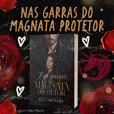 NAS GARRAS DO MAGNATA PROTETOR