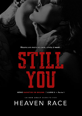 STILL YOU - LIVRO 3 - PARTE 1 - MARATONA BIENAL 📚