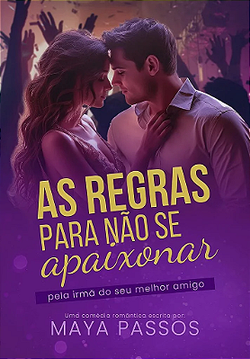 AS REGRAS PARA NÃO SE APAIXONAR - MARATONA BIENAL 📚