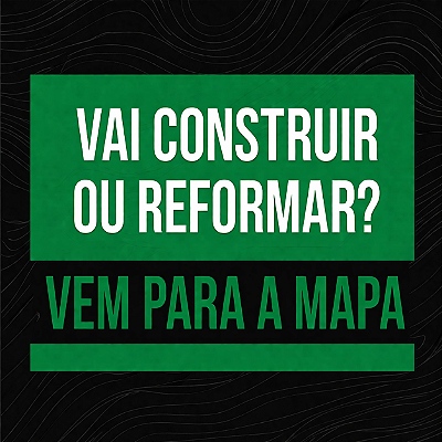 VAI CONSTRUIR OU REFORMAR