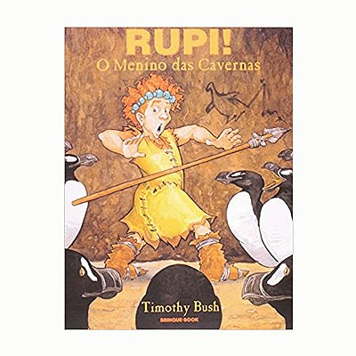 Rupi, O Menino das Cavernas Ed. Brinque Book