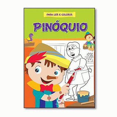 Pinóquio - Para  Colorir - Ed. Ciranda Cultural