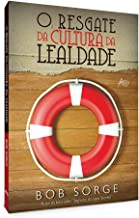 Resgate da cultura da lealdade