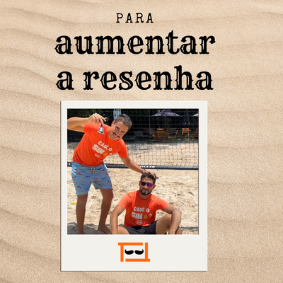 Para aumentar a resenha