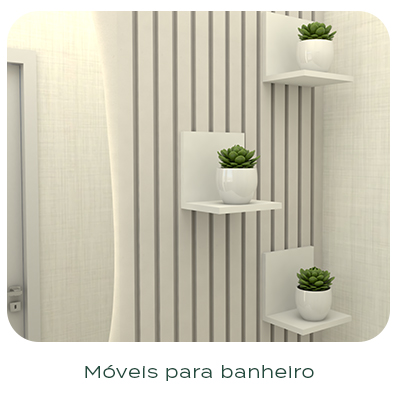 Móveis para Banheiro