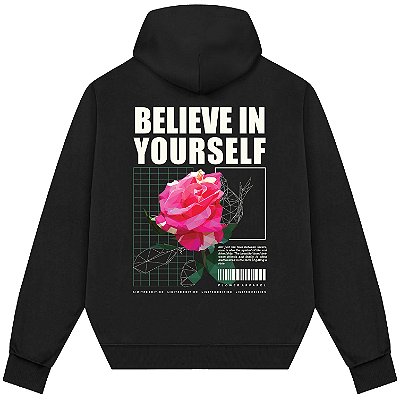 Blusão Blusa de Moletom Canguru Streetwear - Believe In Yourself