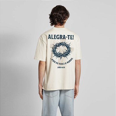 Camiseta Oversized Masculina Frases Bíblicas Alegra-te Pois Eu Venci O Mundo