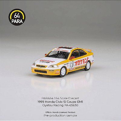 *** PRÉ-VENDA *** Honda Civic EM1 1999 Oyatsu Racing 1:64 PARA64 PV12943
