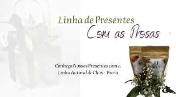 Linha Presente Prosas