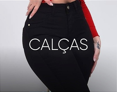 Calças