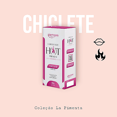 Lubrificante Hot Premium Chiclete