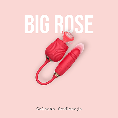 Big Rose - Pulsação e Estimulador de Ponto G Vai e Vem