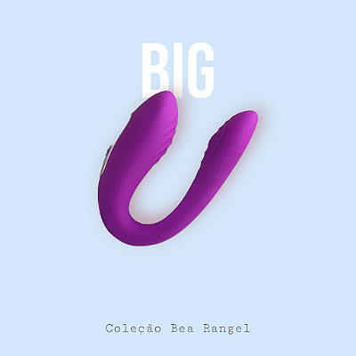 Big - Collab Bea Rangel - Vibrador de Casal