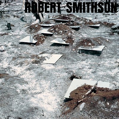 ROBERT SMITHSON: ARTFORUM, 1966-73 – Antônio Ewbank, Wallace V. Masuko