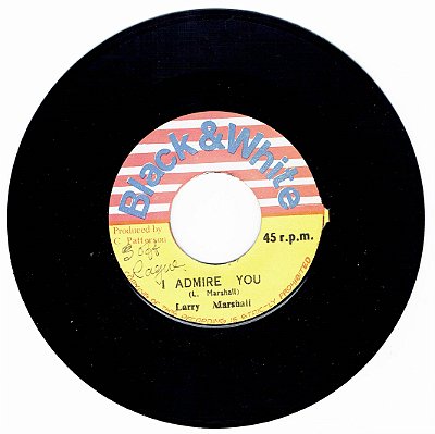 LARRY MARSHALL - I ADMIRE YOU