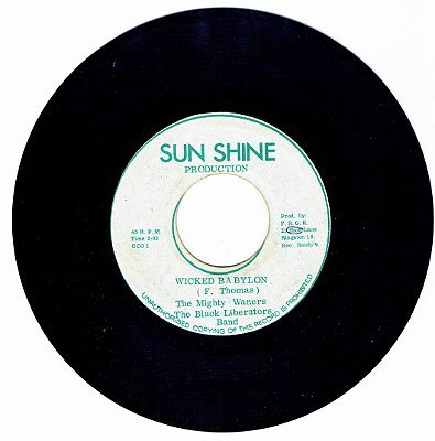 THE BLACK LIBERATOS & MIGHTY WANERS - WICKED BABYLON