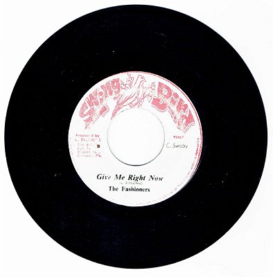 THE FASHIONERS - GIVE ME RIGHT NOW