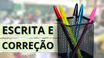 ESCRITA E CORREÇÃO