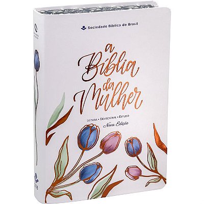 A Bíblia da Mulher - Média - Branca - NAA - Capa Tulipa - Nova Edição
