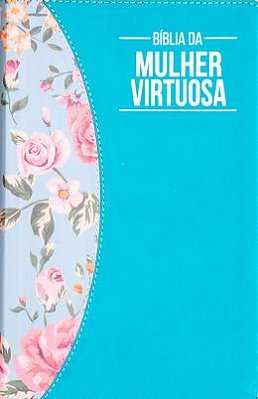 Bíblia da Mulher Virtuosa - Almeida Corrigida Clássica - Capa Azul