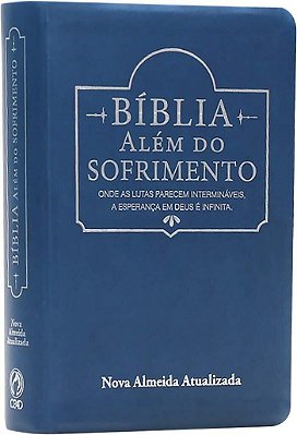 Bíblia Além do Sofrimento - Nova Almeida Atualizada - Azul