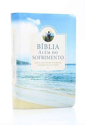 Bíblia Além do Sofrimento - Nova Almeida Atualizada - Ilustrada