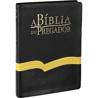 A Bíblia do Pregador - Revista e Atualizada - Grande (Preto/dourado/preto)