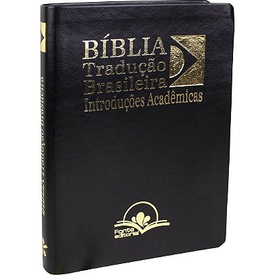 A Bíblia Tradução Brasileira – Introduções Acadêmicas
