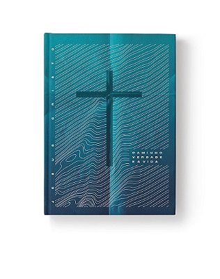 Bíblia Sagrada - Nova Almeida Atualizada - NAA - Caminho, Verdade e a Vida - Letra Grande