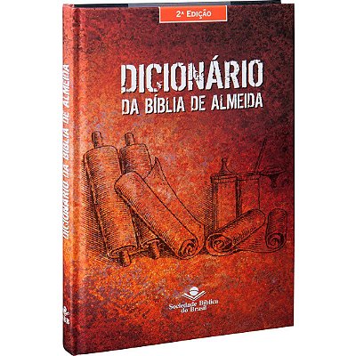 Dicionário da Bíblia de Almeida - 2ª Edição - ARC