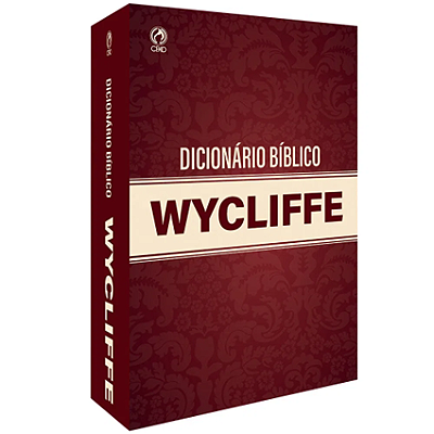 Dicionário Bíblico Wycliffe - CPAD