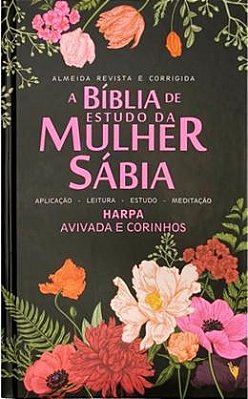 BÍBLIA DE ESTUDO DA MULHER SÁBIA - JFA - CAPA DURA - FLORAL PRETA