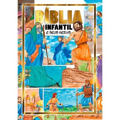 Bíblia Infantil e seus Heróis