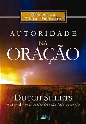 Autoridade na Oração - Dutch Sheets