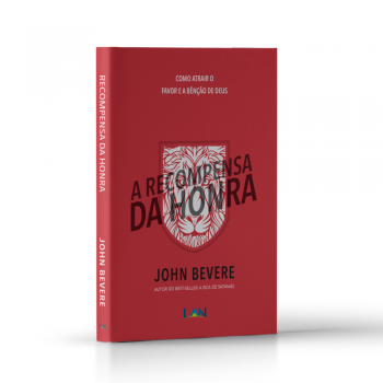 A Recompensa Da Honra - John Bevere