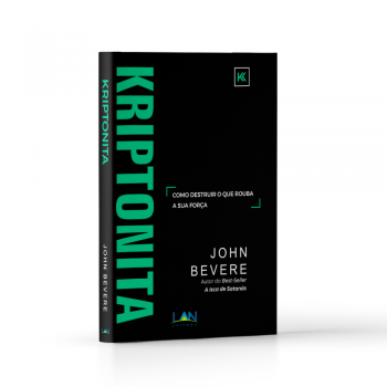 Kriptonita - John Bevere