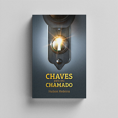Chaves para o seu Chamado - Hudson Medeiros