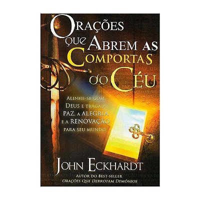 Livro Orações Que Abrem As Comportas Do Céu - John Eckhardt