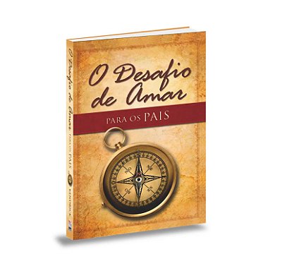 O DESAFIO DE AMAR PARA OS PAIS