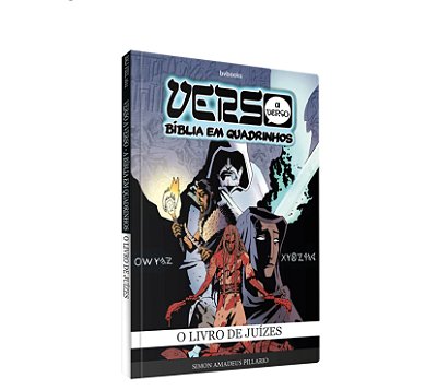 VERSO A VERSO - A BÍBLIA EM QUADRINHOS - JUÍZES