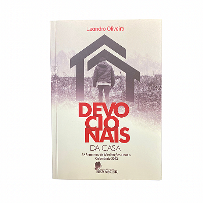 Devocionais Da Casa - 52 Semanas de Meditações Para o Calendário | Leandro Oliveira