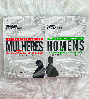 Os 30 Erros que os Homens Cometem e que Toda Mulher Deve Saber