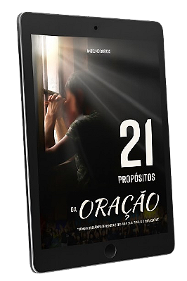 EBOOK-21 PROPÓSITOS DA ORAÇÃO