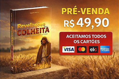 LIVRO " REVELAÇÕES PARA A COLHEITA"