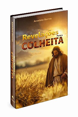LIVRO " REVELAÇÕES PARA A COLHEITA"
