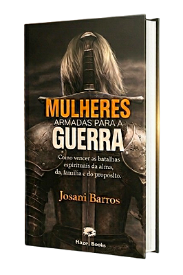 Livro " Mulheres Armadas para a Guerra"