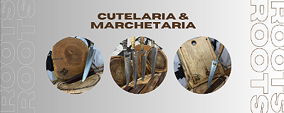 Cutelaria & Marchetaria