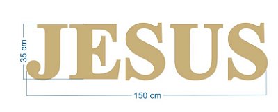 Letreiro JESUS em mdf cru 1,5m de largura